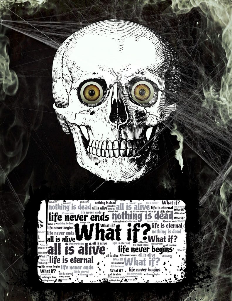 A picture of a skull with the words what if?